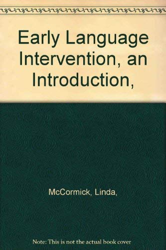 9780675201971: Early Language Intervention: An Introduction