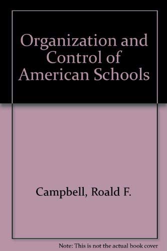 Imagen de archivo de Organization and Control of American Schools a la venta por Modetz Errands-n-More, L.L.C.