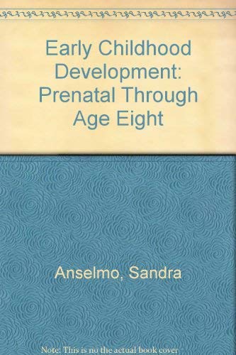 Imagen de archivo de Early Childhood Development: Prenatal Through Age Eight a la venta por Wonder Book