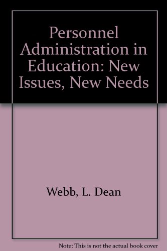 Beispielbild fr Personnel Administration in Education New Issues and New Needs in Human Resource Management zum Verkauf von Ann Becker