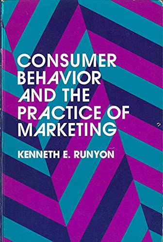 9780675204637: Consumer Behavior and the Practice of Marketing