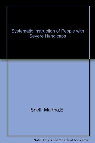 Imagen de archivo de Systematic Instruction of Persons with Severe Handicaps a la venta por ThriftBooks-Atlanta