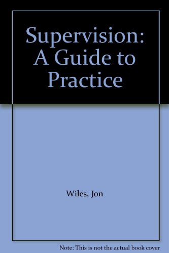 Stock image for Supervision: A Guide to Practice for sale by Idaho Youth Ranch Books