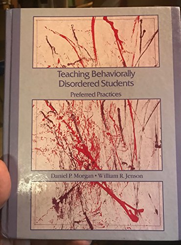 Beispielbild fr Teaching Behaviorally Disordered Students: Preferred Practices zum Verkauf von HPB-Red