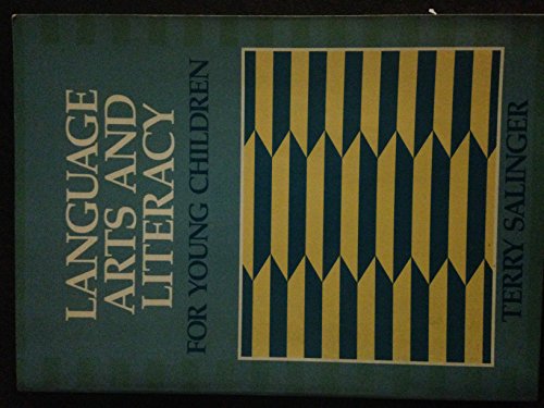 Language Arts and Literacy for Young Children (9780675205528) by Terry Salinger