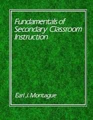 Fundamentals of Secondary Classroom Instruction (9780675205559) by Montague, Earl J.