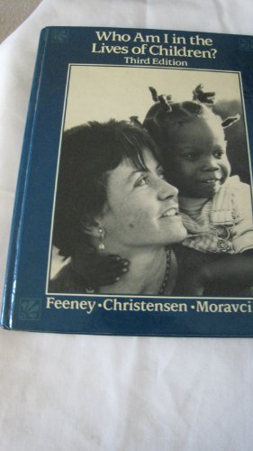 Imagen de archivo de Who am I in the Lives of Children?: Introduction to Teaching Young Children a la venta por Wonder Book