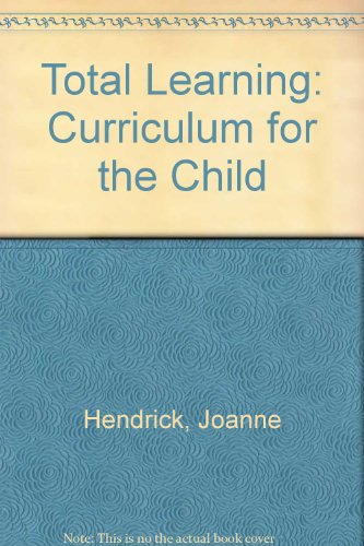 Stock image for Total Learning: Curriculum for the Child for sale by -OnTimeBooks-