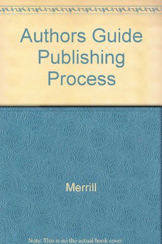 Author's Guide to the Publishing Process (9780675205757) by [???]