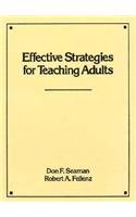 Stock image for Effective Strategies for Teaching Adults for sale by Better World Books