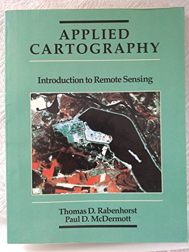 Imagen de archivo de Applied Cartography: Introduction to Remote Sensing a la venta por HPB-Red
