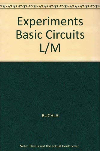 Stock image for Experiments Basic Circuits - Theory and Application for sale by Nealsbooks