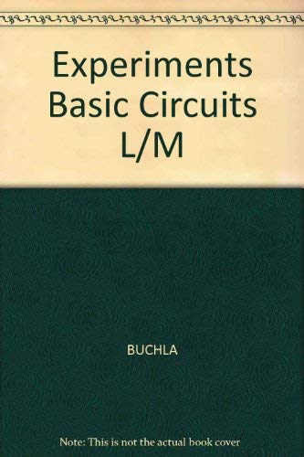 9780675206570: Experiments Basic Circuits L/M