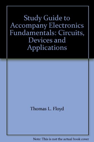 Beispielbild fr Study Guide to Accompany Electronics Fundamentals: Circuits, Devices and Applications zum Verkauf von ThriftBooks-Dallas