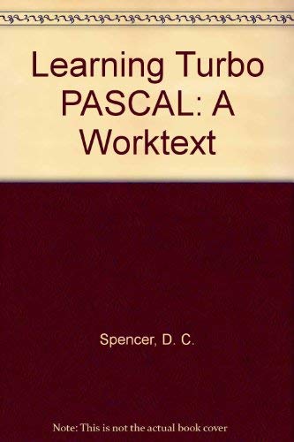 9780675206945: Learning Turbo Pascal: A Worktext