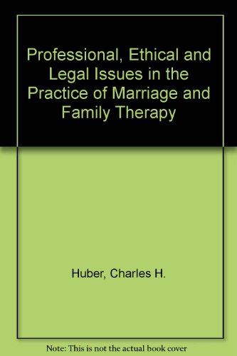 Beispielbild fr Ethical, legal, and professional issues in the practice of marriage and family therapy zum Verkauf von Wonder Book