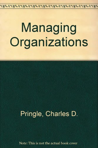 Managing Organizations: Functions and Behaviors (9780675208130) by Pringle, Charles D.; Jennings, Daniel F.; Longenecker, Justin G.