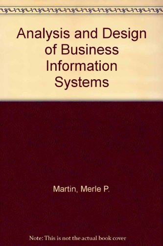 Analysis and Design of Business Information (9780675208529) by Martin, Merle P.