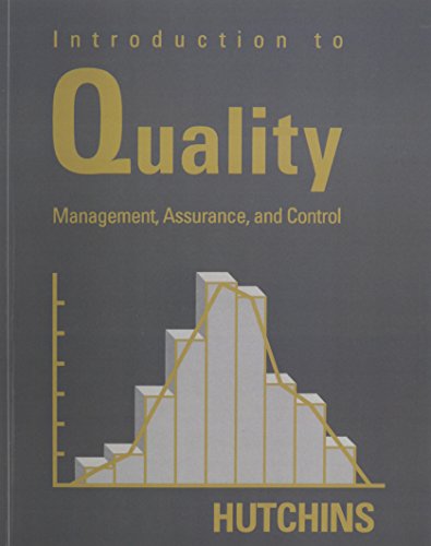 Introduction to Quality : Control, Assurance, and Management - Hutchins, Gregory B.