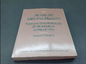 9780675209205: Aging and Mental Health: Positive Psychological and Biomedical Approaches