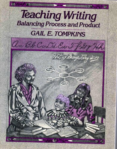 Teaching Writing: Balancing Process and Product (9780675209267) by Gail E. Tompkins