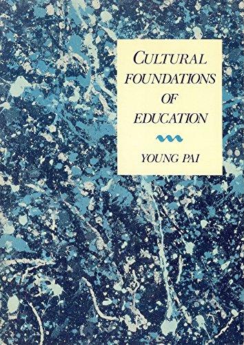 Beispielbild fr Cultural Foundations of Education zum Verkauf von Better World Books