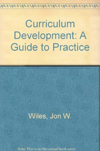 9780675209748: Curriculum Development: A Guide to Practice