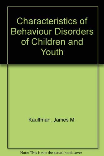 Stock image for Characteristics of Behavior Disorders of Children and Youth for sale by HPB-Red