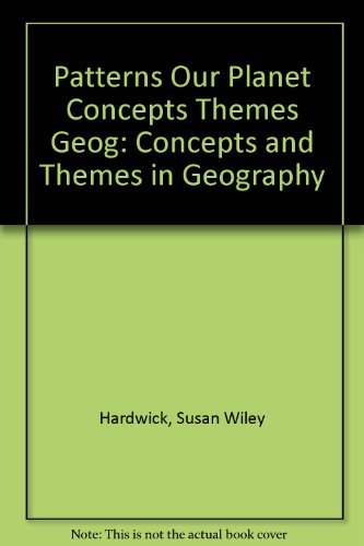 Stock image for Patterns on Our Planet: Concepts and Themes in Geography for sale by Wonder Book