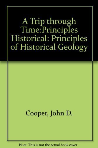Imagen de archivo de A Trip Through Time: Principles of Historical Geology a la venta por HPB-Red