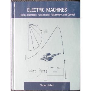 Stock image for Electric Machines: Theory, Operation, Applications, Adjustment and Control for sale by WorldofBooks