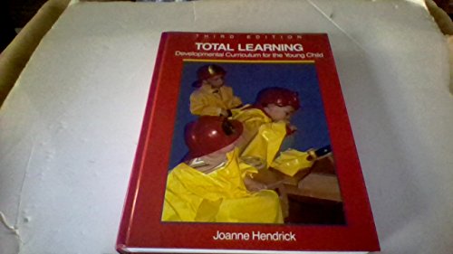 Imagen de archivo de Total Learning: Developmental Curriculum for the Young Child a la venta por More Than Words