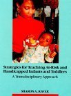 Imagen de archivo de Strategies for Teaching At-Risk and Handicapped Infants and Toddlers: A Transdisciplinary Approach. a la venta por WorldofBooks