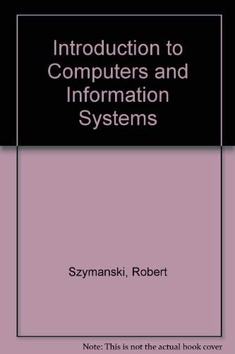 Stock image for Introduction to Computers and Information Systems for sale by OddReads