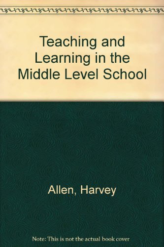 Imagen de archivo de Teaching and Learning in the Middle Level School a la venta por HPB-Red