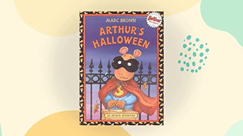 Arthur's Halloween (Arthur Adventures) (9780676305142) by Brown, Marc Tolon