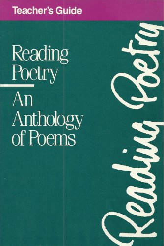 Imagen de archivo de Reading Poetry: An Anthology of Poems-Teacher's Guide a la venta por Wonder Book