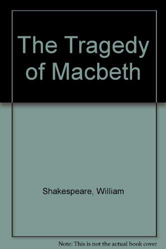 Imagen de archivo de The Tragedy of Macbeth a la venta por ThriftBooks-Atlanta