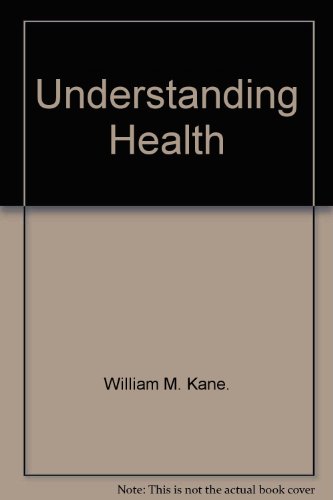 Understanding Health (9780676396836) by William M. Kane.