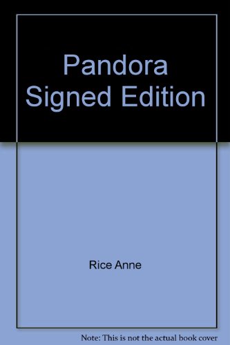 9780676549218: Pandora Signed Edition by Rice Anne