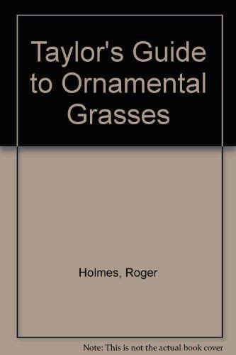 Beispielbild fr Taylor's Ornamental Grasses zum Verkauf von Better World Books