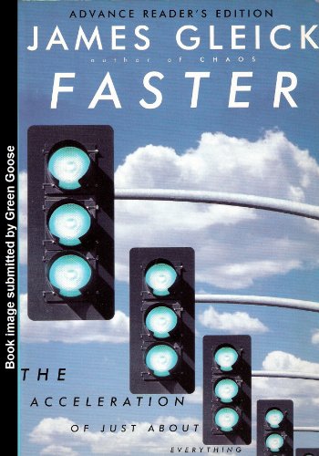 9780676589986: Faster the Acceleration of Just About Everything (Advanced Readers Edition Bound Proof)