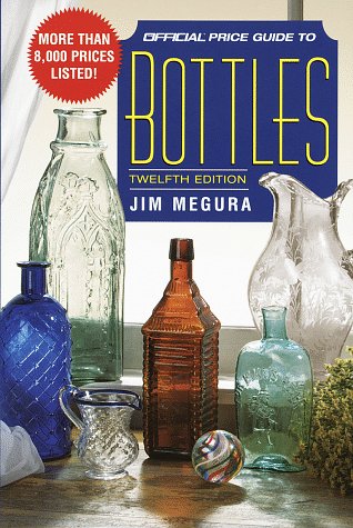 Stock image for Official Price Guide to Bottles for sale by Wonder Book