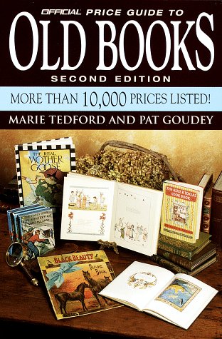 Beispielbild fr Official Price Guide to Old Books, Second Edition (OFFICIAL PRICE GUIDE TO COLLECTING BOOKS) zum Verkauf von Wonder Book