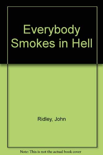 9780676790207: Everybody Smokes in Hell