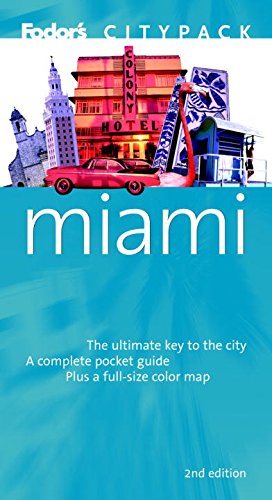 Beispielbild fr Fodor's Citypack Miami, 2nd Edition (Citypacks, 2, Band 2) zum Verkauf von medimops