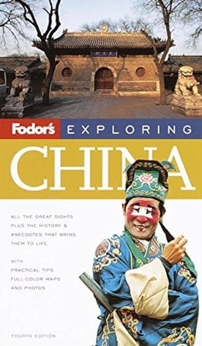 Beispielbild fr Fodor's Exploring China, 4th Edition (Exploring Guides) zum Verkauf von Wonder Book