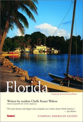 Compass American Guides: Florida, 2nd Edition (Full-color Travel Guide) (9780676904949) by Fodor's; Walton, Chelle
