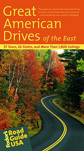 Beispielbild fr The Great American Drives of the East : 37 Tours, 26 States, and More Than 1,800 Listings zum Verkauf von Better World Books