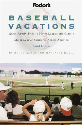 Stock image for Baseball Vacations : Great Family Trips to Minor League and Classic Major League Ballparks Across America for sale by Better World Books